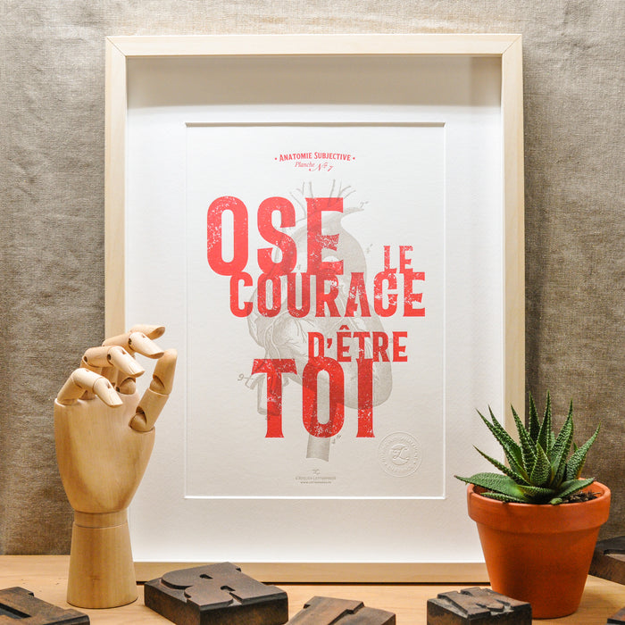 Affiche Letterpress Ose le Courage d'être Toi