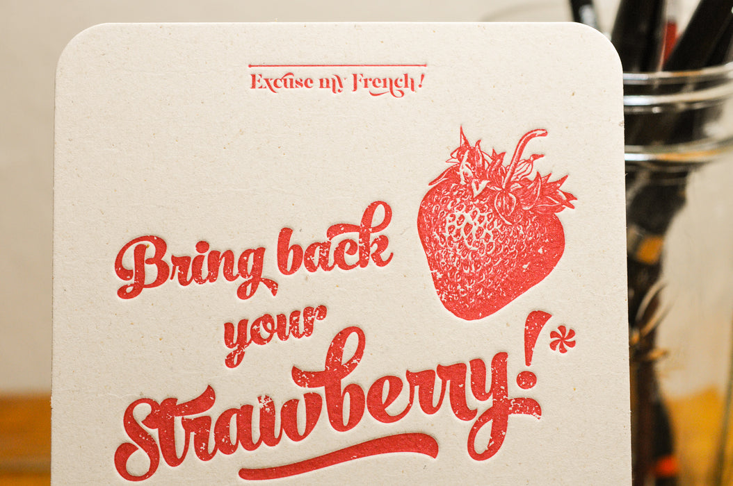 Carte Letterpress Ramène ta Fraise