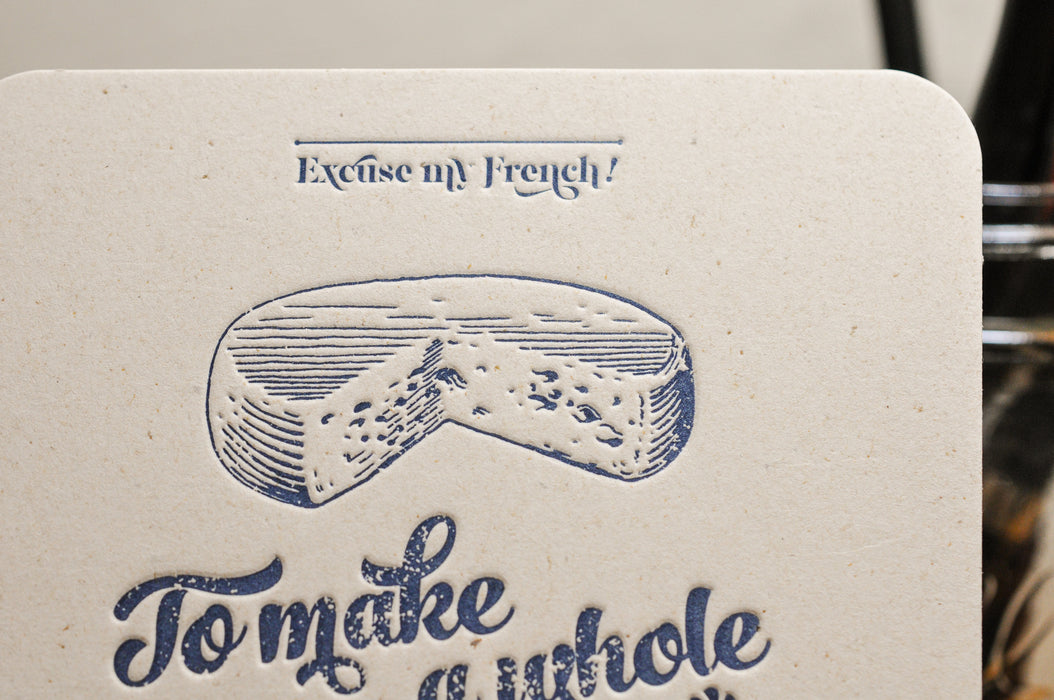 Carte Letterpress En faire tout un Fromage