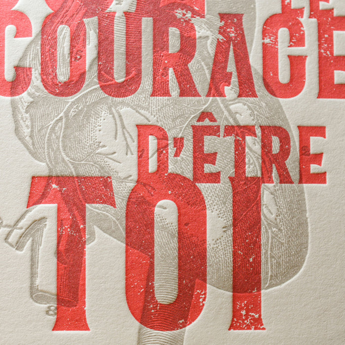 Carte Letterpress Ose le Courage d'être Toi